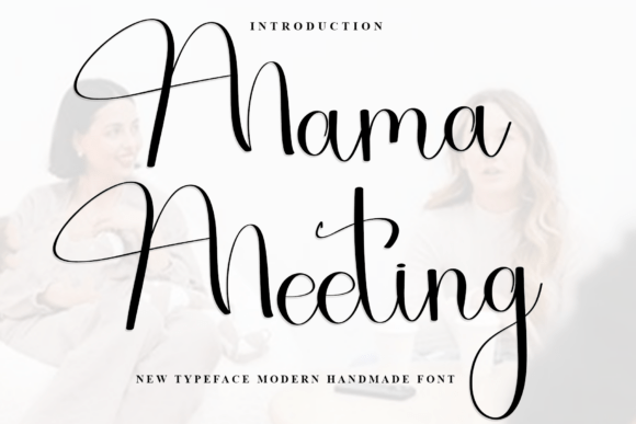 Mama Meeting: A Font That Feels Like a Handshake