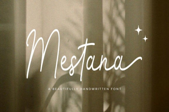 Mestana: The Modern Script Font for Effortless Elegance
