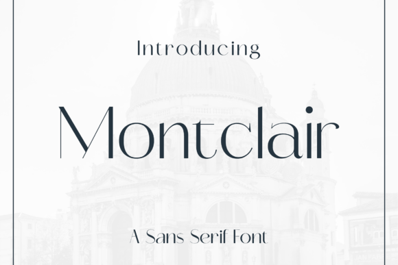 Montclair: The Minimalist Sans Serif for Modern Design