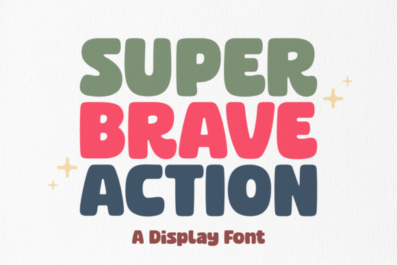 Super Brave Action: A Display Font with Personality